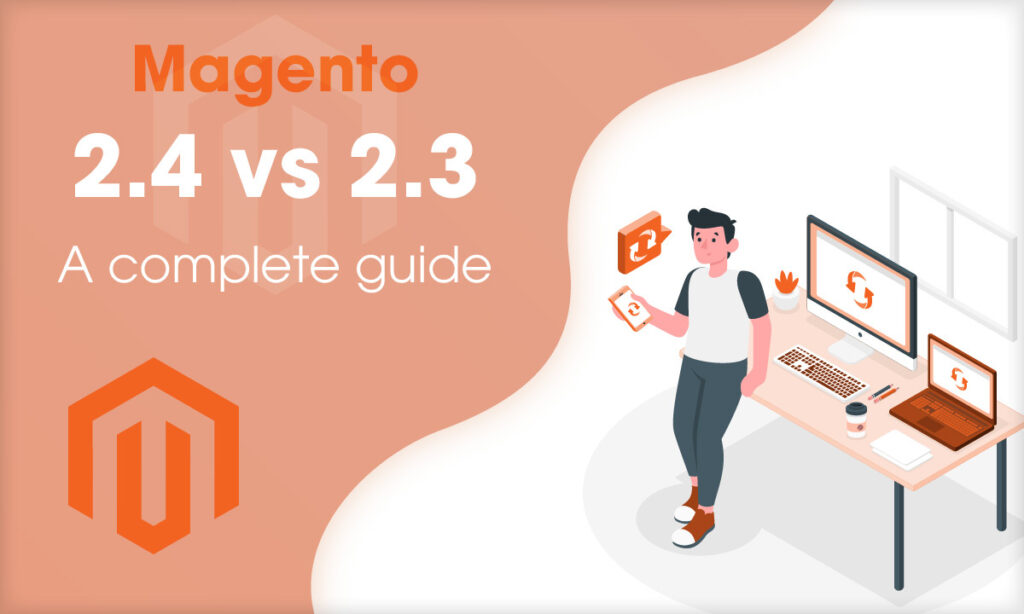 Magento-2.4-vs-2.3-A-complete-guide-1024×614